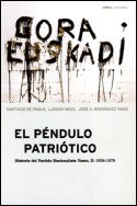 9788484321750: El pndulo patritico, 2: Historia del Partido Nacionalista Vasco II (1936-1979)