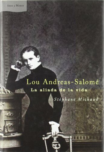 Imagen de archivo de Lou Andreas-Salome. La Aliada de La Vida (Spanish Edition) a la venta por Iridium_Books