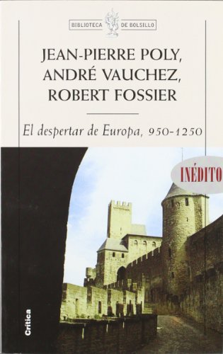 Imagen de archivo de El despertar de Europa 950-1250 Fossier, Robert / Vauchez, Andr a la venta por Iridium_Books