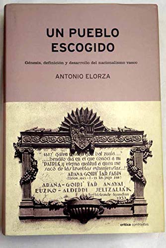 Beispielbild fr Un pueblo escogido. Gnesis, definicin y desarrollo del nacionalismo vasco . zum Verkauf von medimops