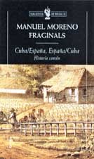 Imagen de archivo de Cuba-Espana, Espana-Cuba: Historia Comun (Spanish Edition) a la venta por Iridium_Books