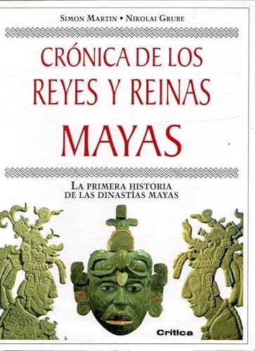 Beispielbild fr Crnica de los Reyes y Reinas Mayas (simon Martin; Nikolai Grube zum Verkauf von Hamelyn