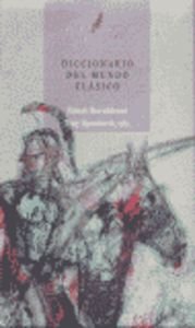 9788484323938: Diccionario del mundo clsico (Spanish Edition)
