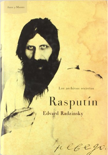 9788484323952: Rasputn: Los archivos secretos: 1 (Ares y Mares)