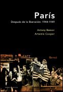 París Después De La Liberación: 1944-1949 (memoria Crítica) - Antony Beevor, Artemis Cooper