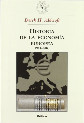 9788484324669: La economa europea 1914-2000 (Crtica/Historia del Mundo Moderno)