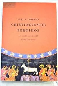 9788484325734: CRISTIANISMOS PERDIDOS (AyM) (ZAPPC)