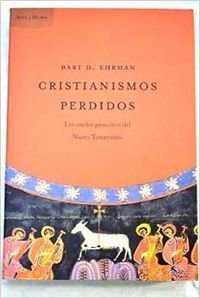 9788484325734: CRISTIANISMOS PERDIDOS (AyM) (ZAPPC) (Spanish Edition)