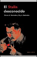 El Stalin desconocido (Memoria Critica) (Spanish Edition) (9788484326106) by Medvedev, Roy A.; Medvedev, Zhores A.