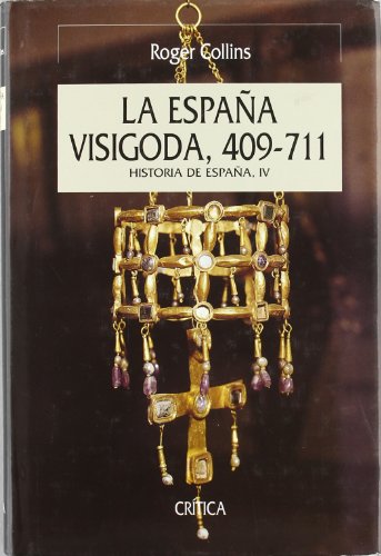 Stock image for Historia de Espaa IV: La Espaa Visigoda, 409-711 for sale by LibroUsado | TikBooks