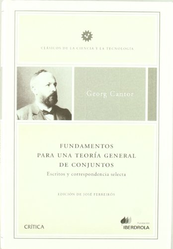 9788484326953: Fundamentos para una teora general de conjuntos: Escritos y correspondencia selecta