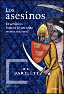 9788484326991: Los asesinos: Leyenda y realidad histrica de la secta secreta del islam medieval: 1 (Tiempo de Historia)