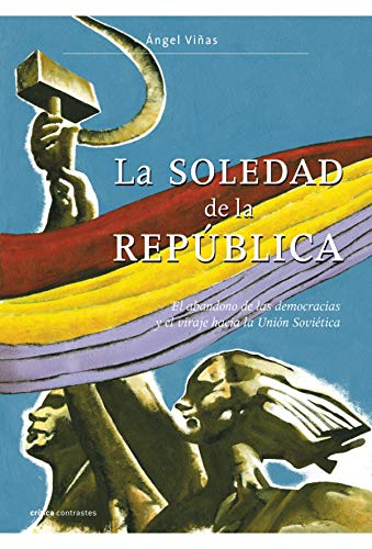 La Soledad de la Republica - Vinas, Angel