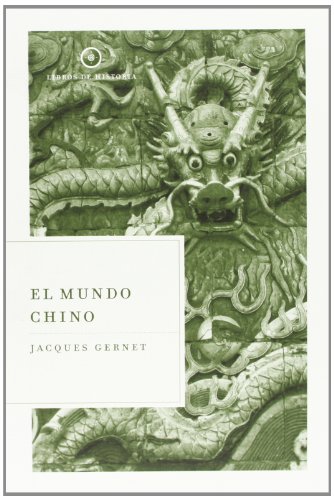 9788484328681: El mundo chino: 1 (Libros de Historia)