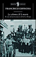 9788484328971: La columna de la muerte: El avance del ejército franquista de Sevilla a Badajoz (Biblioteca de Bolsillo)