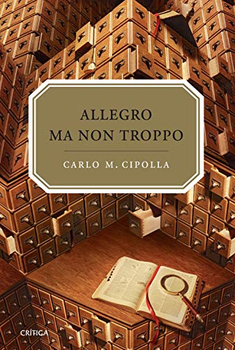 Allegro ma non troppo - CIPOLLA, Carlo M.
