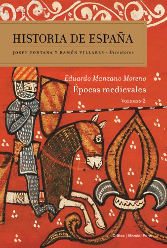 Épocas medievales [Historia de España / Volumen 2]