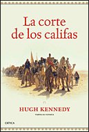 La corte de los califas - Kennedy, Hugh