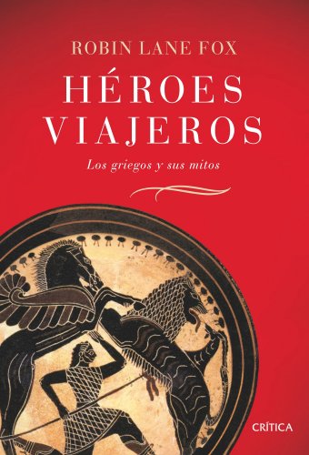 9788484329831: Hroes viajeros: Los griegos y sus mitos: 1 (Serie Mayor)