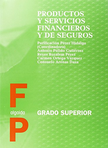 9788484330356: Productos y servicios financieros y de seguros (Formacin Profesional. Ciclos Formativos - Grado Superior - Familia Profesional Administracin)