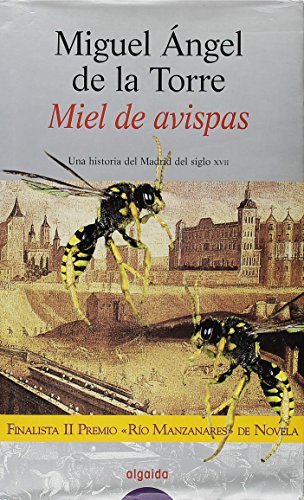 Beispielbild fr Miel de Avispas : Finalista Premio Ro Manzanares de Novela 2000 zum Verkauf von Hamelyn