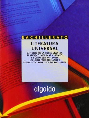 Imagen de archivo de Literatura Universal (bachillerato L.o.g.s.e. - Segundo Curso Bachillerato L.o.g.s.e. - Lengua - Edi a la venta por RecicLibros