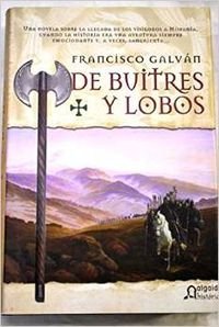 9788484330868: DE BUITRES Y LOBOS (ALGAIDA LITERARIA/HISTORICA)