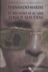Imagen de archivo de El mundo se acaba todos los dias / The World Ends Everyday (Algaida Literaria) (Spanish Edition) a la venta por Iridium_Books