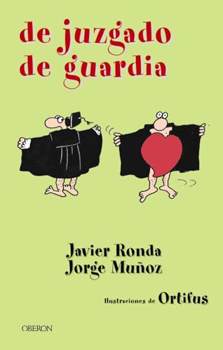 De juzgado de guardia (Ediciones Generales - Guias Turisticas) (Spanish Edition) (9788484332350) by Ronda, Javier; MuÃ±oz, Jorge