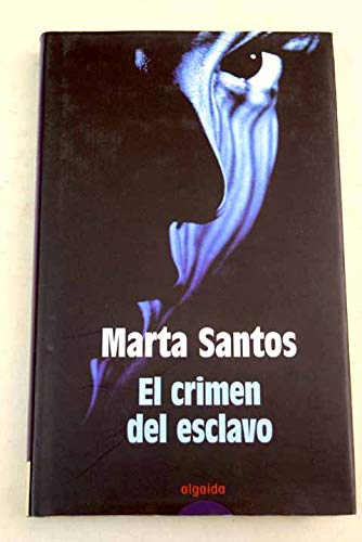 Beispielbild fr El Crimen Del Esclavo zum Verkauf von Else Fine Booksellers