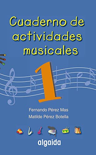 Imagen de archivo de (05).cuad.activ.musicales 1o.prim.(algaida) a la venta por Iridium_Books