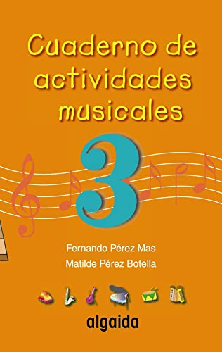 Imagen de archivo de (05).cuad.activ.musicales 3o.prim.(algaida) a la venta por Iridium_Books