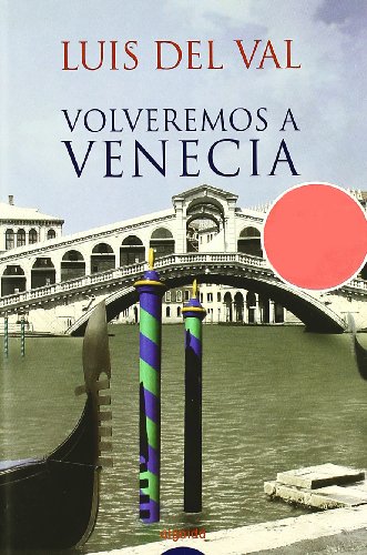 Imagen de archivo de Volveremos a Venecia / Return to Venice (Algaida Literaria) a la venta por medimops