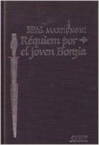 Beispielbild fr Requiem por el Joven Borgia zum Verkauf von Hamelyn