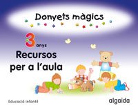 Imagen de archivo de Donyets m�gics 3. Recursos per a l ' aula a la venta por Iridium_Books