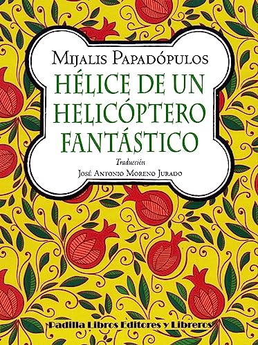 Imagen de archivo de HELICE DE UN HELICOPTERO FANTASTICO. a la venta por KALAMO LIBROS, S.L.