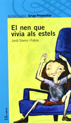9788484355168: EL NEN QUE VIVIA ALS ESTELS - GRP. PROMOTOR (Catalan Edition)