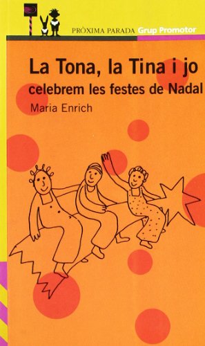9788484356592: La Tona, La Tina I Jo Celebrem Les Festes de Nadal Prox.P.C. (LECTURAS)