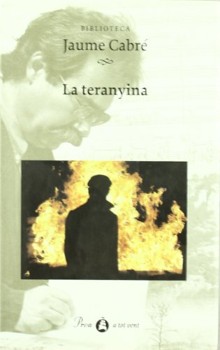 9788484371120: La teranyina: Premi Sant Jordi 1983 (A TOT VENT-NOU)