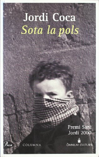 Stock image for Sota la Pols: Premi Sant Jordi 2000 for sale by Hamelyn