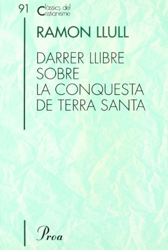 Imagen de archivo de DARRER LLIBRE SOBRE LA CONQUESTA DE TERRA SANTA a la venta por Zilis Select Books