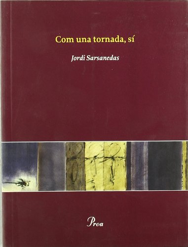 Imagen de archivo de Com una tornada, s Sarsanedas Vives, Jordi a la venta por Iridium_Books