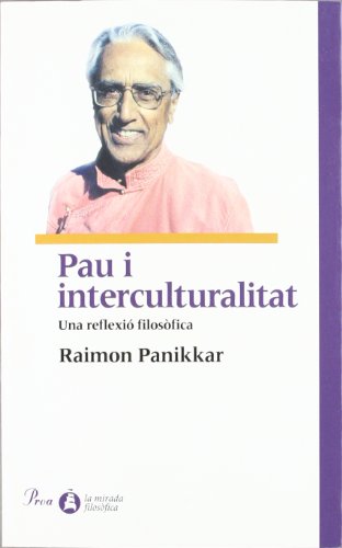 Beispielbild fr Pau i interculturalitat : una reflexi filosfica (MIRADA (LIT), Band 66) zum Verkauf von medimops