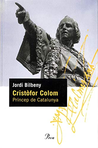 Imagen de archivo de Cristfor Colom : Prncep de Catalunya a la venta por El Pergam Vell