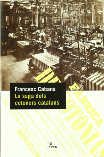 Stock image for La Saga Dels Cotoners Catalans . for sale by Hamelyn