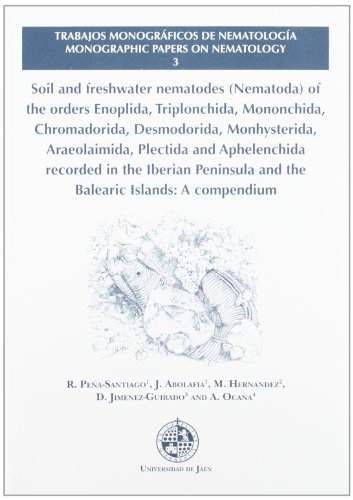 9788484392835: Soil and freshwater nematodes (Nematoda) of the orders Enoplida, Triplonchida, Mononchida, Chromadorida, Desmodorina, Monhysterida, Araeolaimida, ... Trabajos Monogrficos de Nematologa)