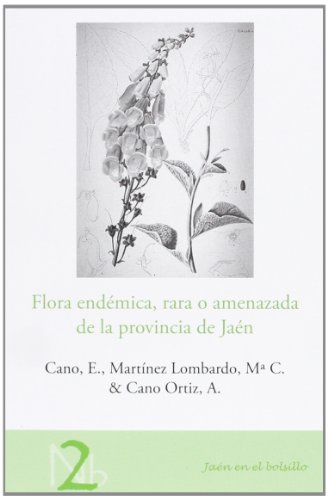 Beispielbild fr FLORA ENDMICA, RARA O AMENAZADA DE LA PROVINCIA DE JAN zum Verkauf von Hiperbook Espaa