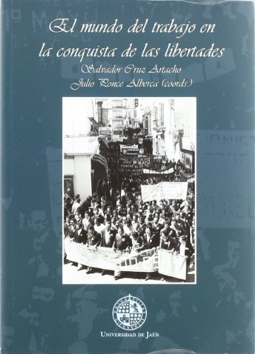 Stock image for El mundo del trabajo en la conquista de las libertades for sale by Vrtigo Libros