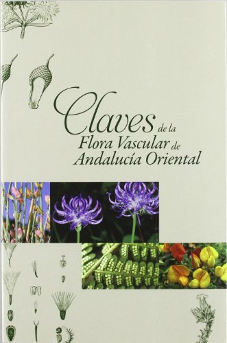 9788484395829: Claves de la flora vascular de Andaluca Oriental (Fuera de Coleccin)