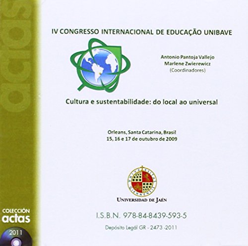 9788484395935: IV Congresso Internacional de Educao UNIBAVE: Cultura e sustentabilidade: do local ao universal (Cd Actas) (Spanish and Portuguese Edition)